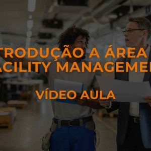 Introdução a Área de Facility Management