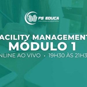 Facility Management - Módulo 1 – T81