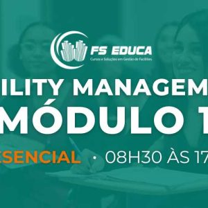 Facility Management - Módulo 1 – T80