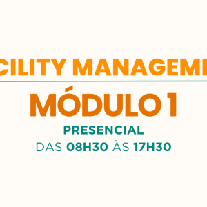 Facility Management - Módulo 1 – T89