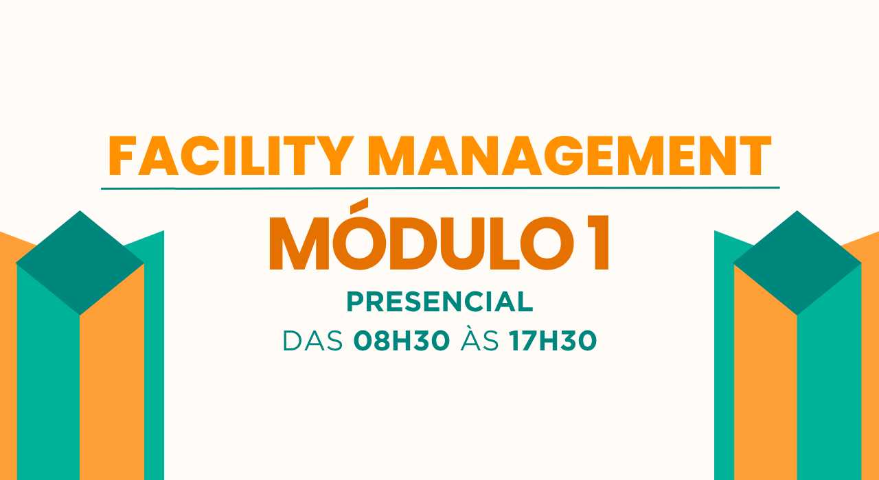 Facility Management – Módulo 1 – T89