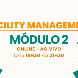 Facility Management - Módulo 2 – T17