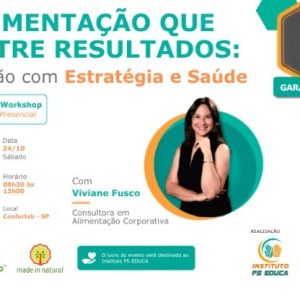 Workshop Presencial: Alimentação que Nutre Resultados: Gestão com Estratégia e Saúde
